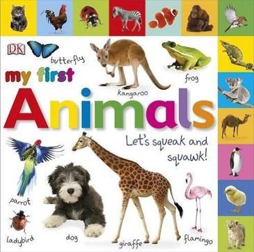 DK My First Animals Let's Squeak and S