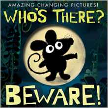Who's There? Beware! (Dissolving Windo