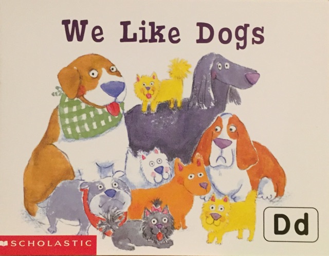 We like Dogs (Scholastic Reading Line,