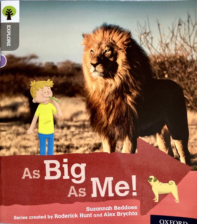 ORT L1 : As Big As Me!
(Oxford Reading