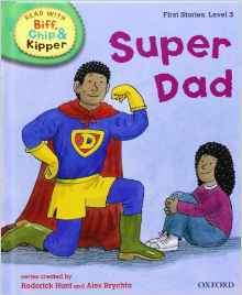 Super Dad (Read with Biff, Chip and Ki
