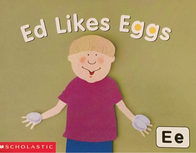 Ed Likes Eggs (Scholastic Readingline-