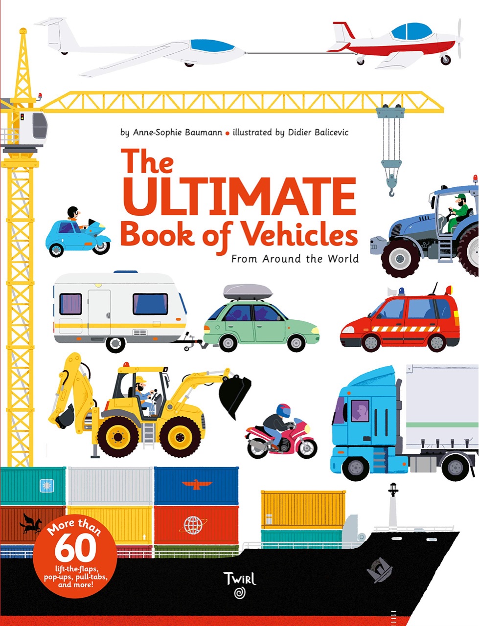The Ultimate Book of Vehicles: From Ar