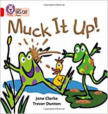 Muck it Up!(Collins Big Cat Phonics)