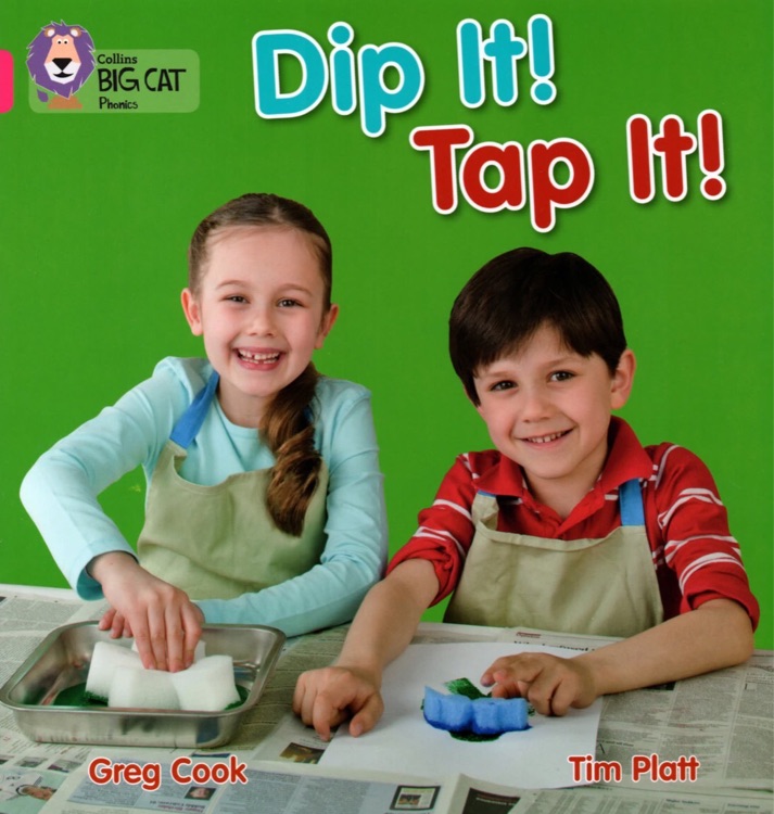 Dip it! Tap it!(Collins Big Cat Phonic