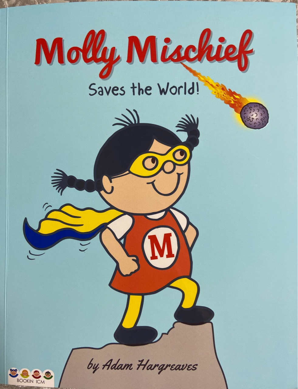 Molly Mischief-Saves the world!