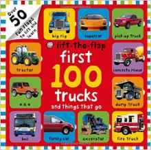 First 100 Trucks and Things That Go Li