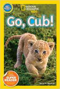 National Geographic Readers: Go Cub!