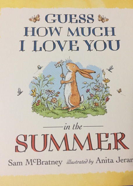 Guess how much I love you in the Summe