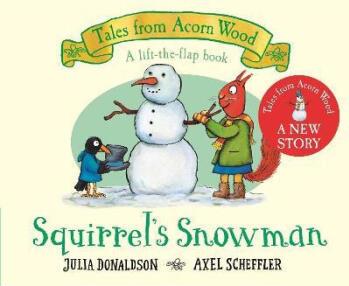 Squirrel's Snowman: A new Tales from A