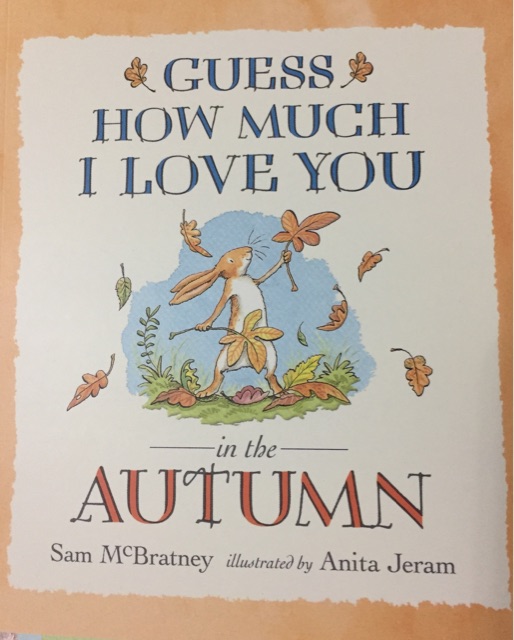 Guess how much I love you in the Autum