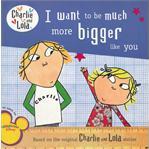 I Want to Be Much More Bigger Like You