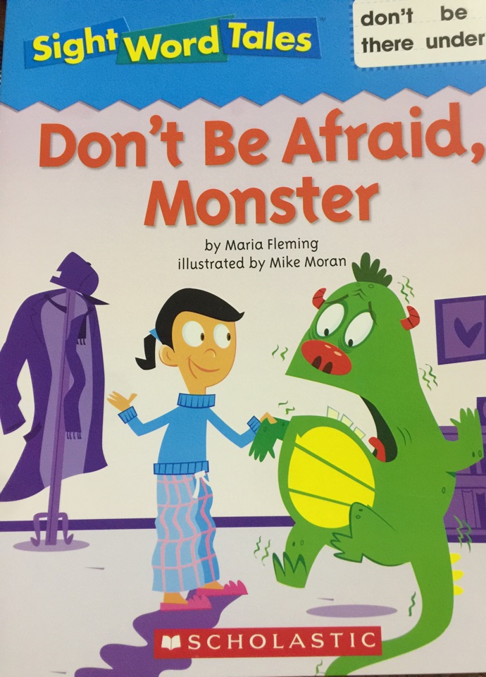 Don't be afraid, monster