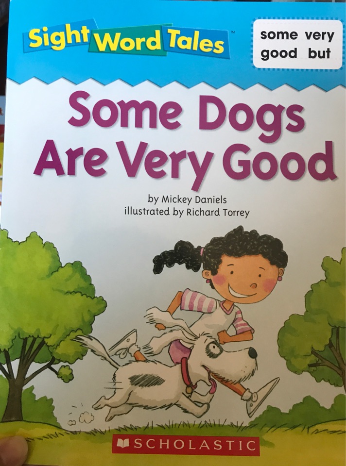 Some dogs are very good
