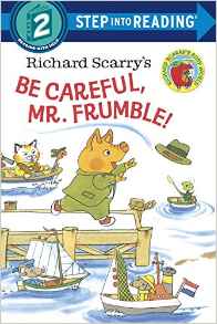 Richard Scarry's Be Careful, Mr. Frumb