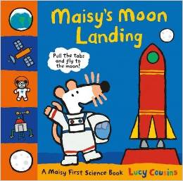 Maisy's Moon Landing: A Maisy First Sc