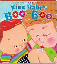 Kiss Baby's Boo-Boo (Karen Katz Lift-t