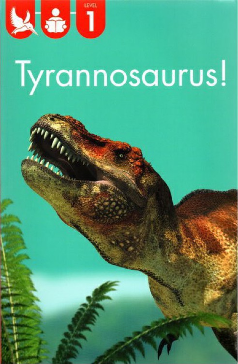 Kingfisher Readers L1: Tyrannosaurus!
