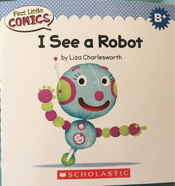 First Little Comics-I See a Robot