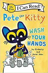 Pete the Kitty: Wash Your Hands (My Fi