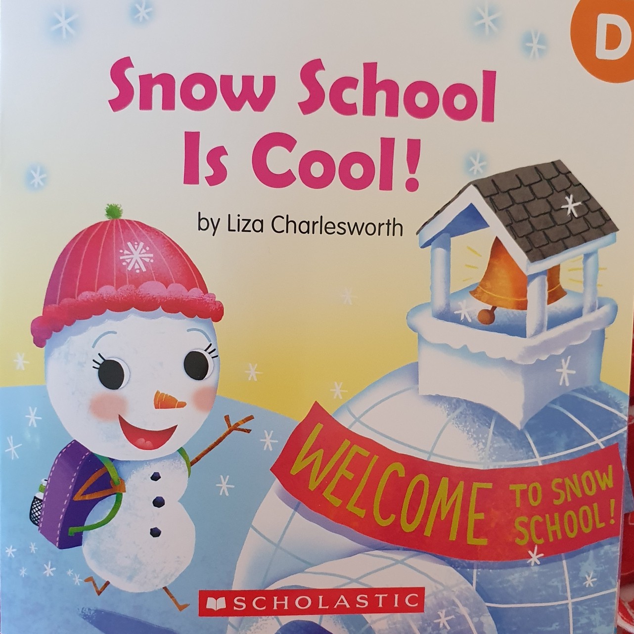 Buddy Readers level D:  Snow School Is