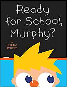 Ready for School, Murphy?