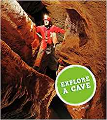 Explore a Cave (Amazing Adventures)