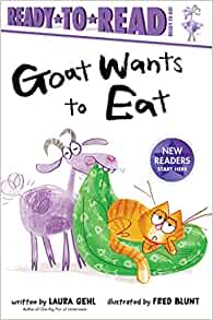 Goat Wants to Eat: Ready-to-Read Ready