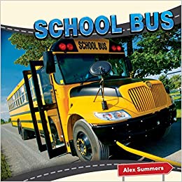 School Bus (Transportation and Me!)