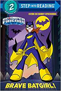 Brave Batgirl! (DC Super Friends) (Ste