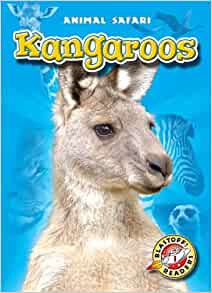Kangaroos (Blastoff! Readers: Animal S