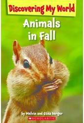 Animals in Fall (Discovering My World)