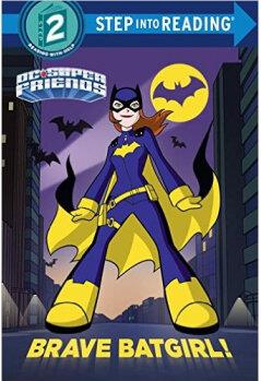 Brave Batgirl! (DC Super Friends)  [04