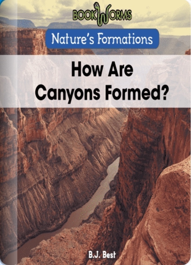 How Are Canyons Formed? (BookWorms: Na