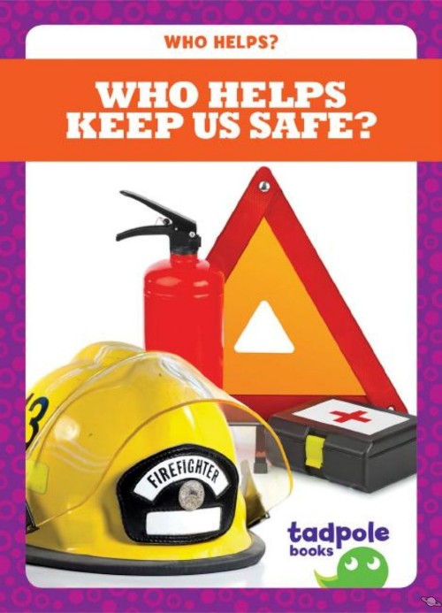 Who Helps Keep Us Safe