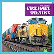 Freight Trains (Bullfrog Books: All Ab