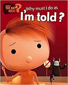 Why Must I Do As I'm Told? (What's the