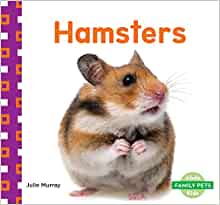 Hamsters (Family Pets)