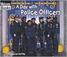 A Day With Police Officers (Welcome Bo
