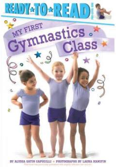 My First Gymnastics Class: Ready-To-Re