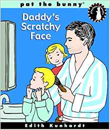 Daddy's Scratchy Face (Bunny's Playdat