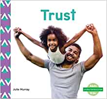Trust (Character Education (Abdo Kids 