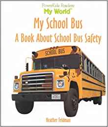 My School Bus: A Book About School Bus