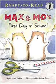 Max & Mo's First Day at School (Ready-