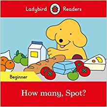 How many, Spot? - Ladybird Readers Beg