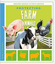 Protecting Farm Animals (Awesome Anima
