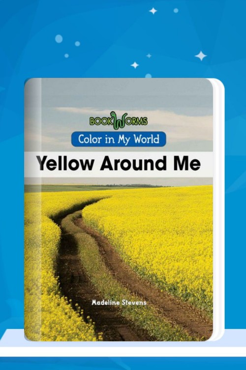 Yellow Around Me (Color in My World)