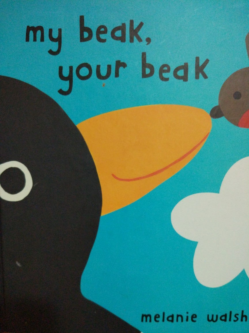 my beak, your beak
