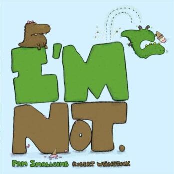 I'm Not  [4岁及以上]