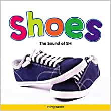 Shoes: The Sound of Sh (Consonant Blen